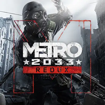Metro 2033 Redux